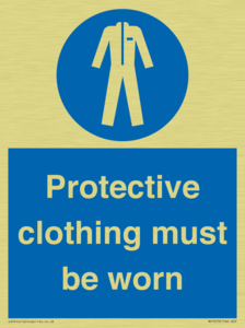 Protective clothing must be worn